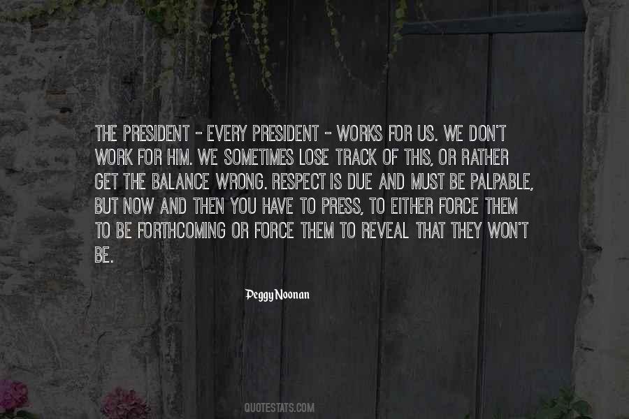 Peggy Noonan Quotes #741157 Peggy Noonan Quotes #741157
