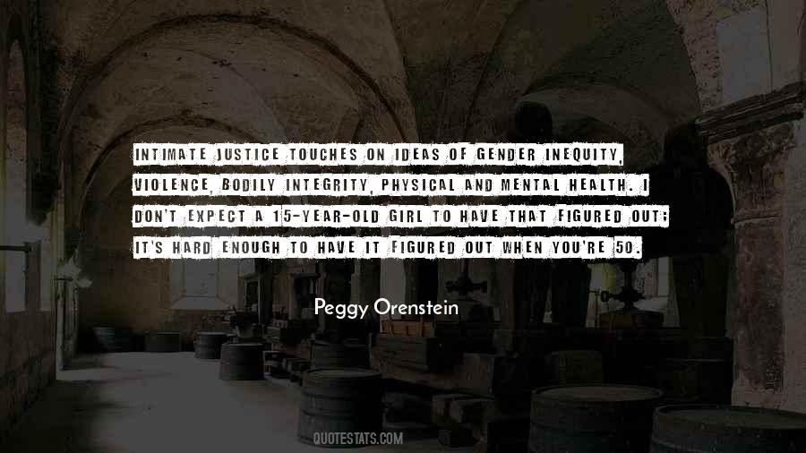 Peggy Orenstein Quotes #761879