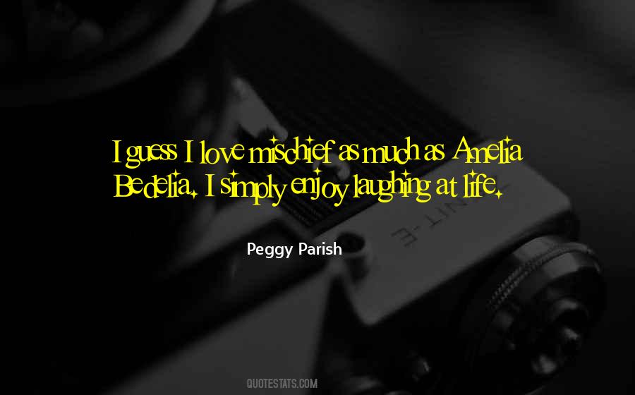 Peggy Parish Quotes #211057