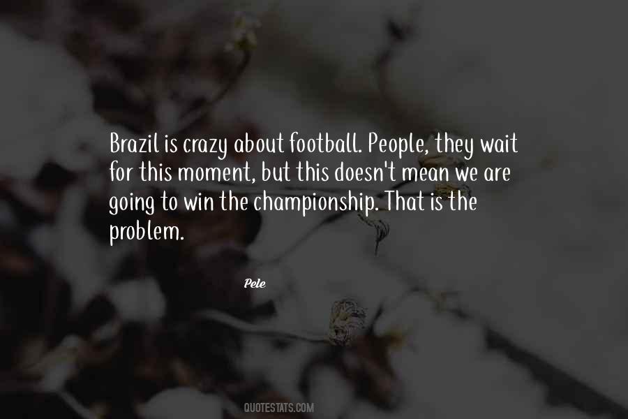 Pele Quotes #169293