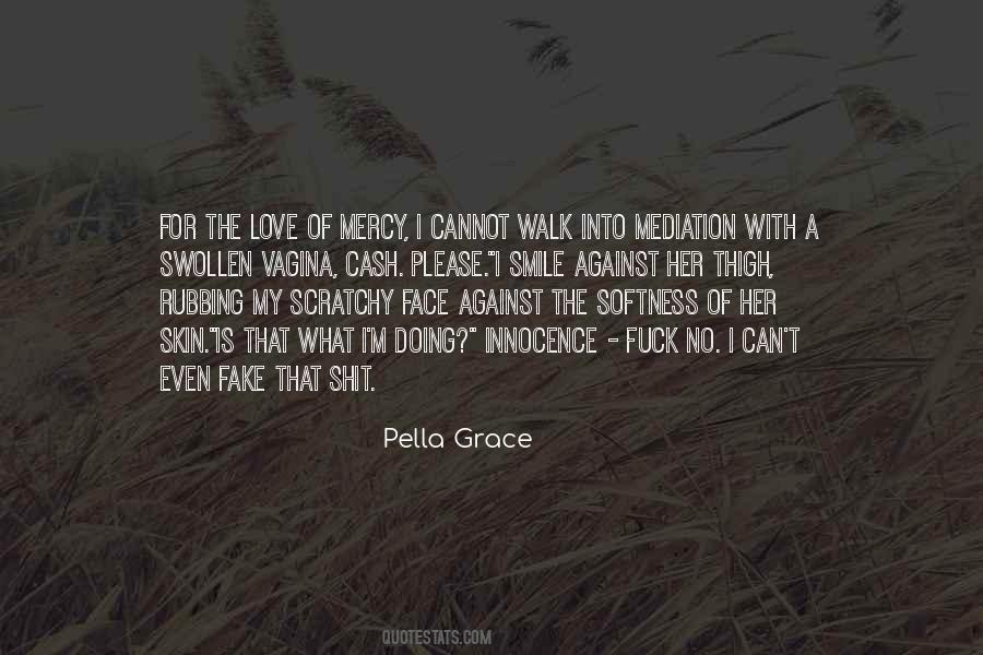 Pella Grace Quotes #1499148