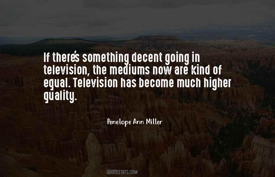 Penelope Ann Miller Quotes #1658622