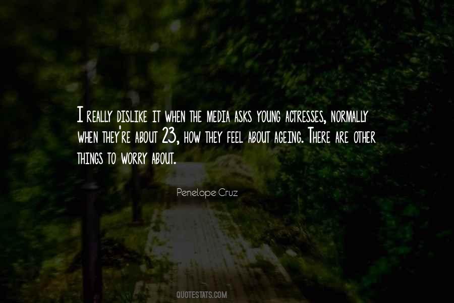 Penelope Cruz Quotes #1807741