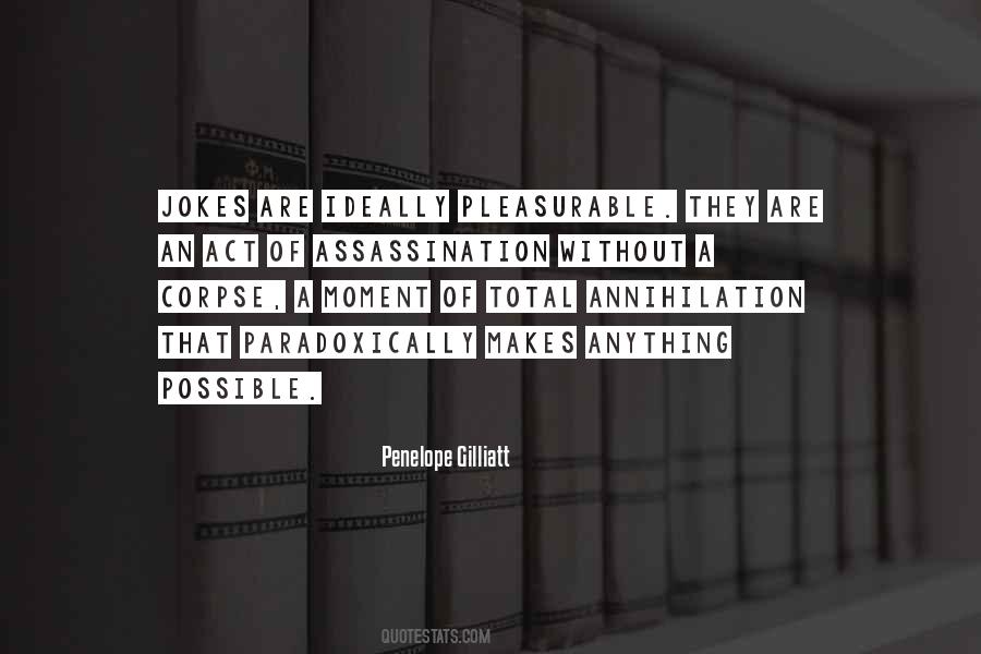 Penelope Gilliatt Quotes #421709