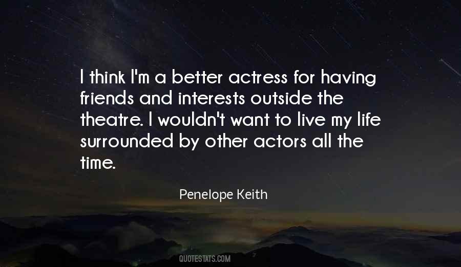 Penelope Keith Quotes #727949