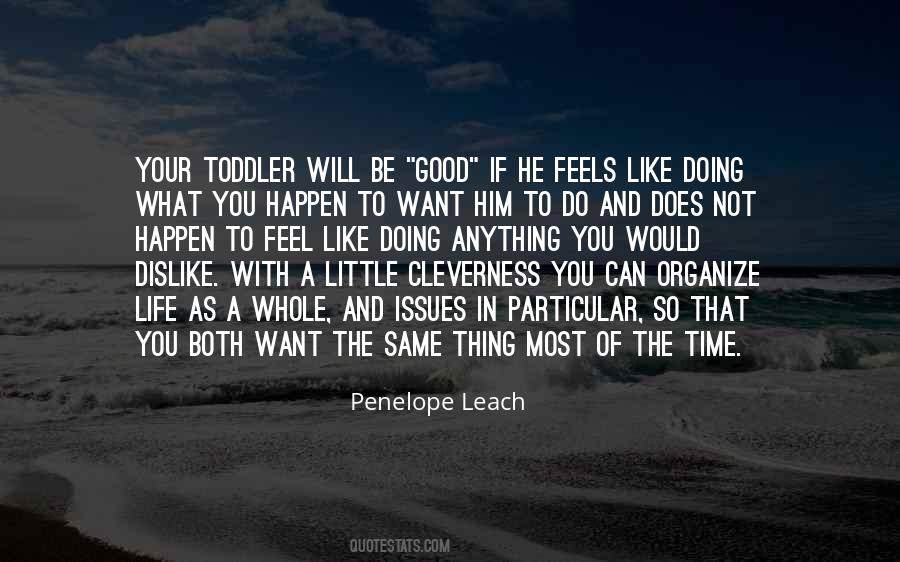 Penelope Leach Quotes #1081067