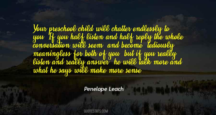 Penelope Leach Quotes #528320