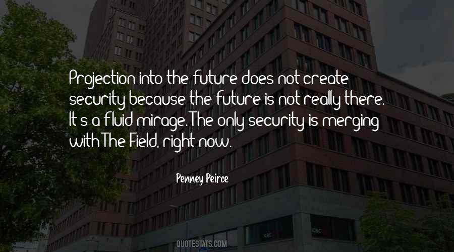 Penney Peirce Quotes #1545085