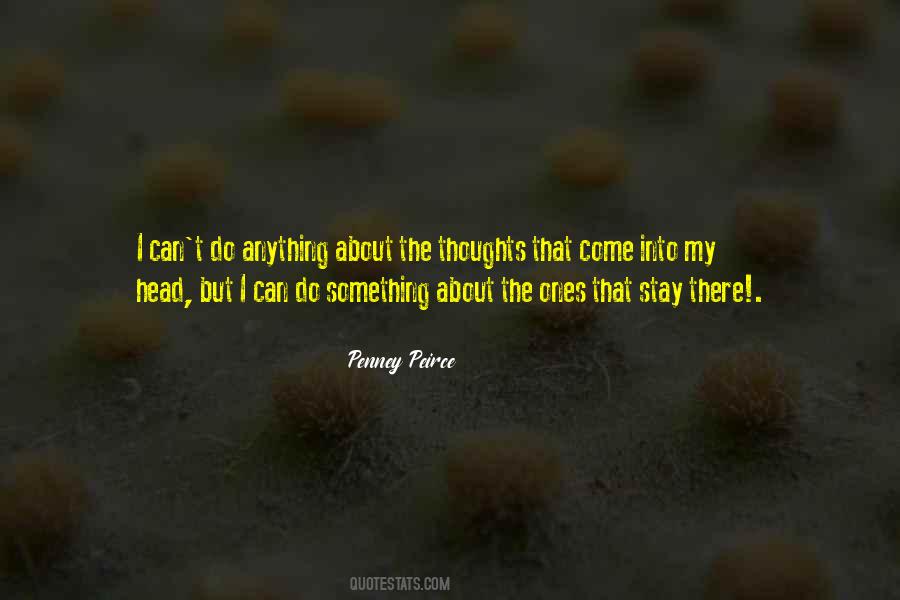 Penney Peirce Quotes #247560