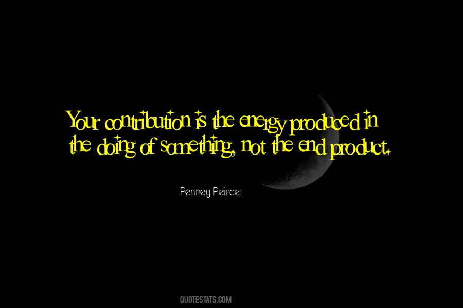 Penney Peirce Quotes #395628