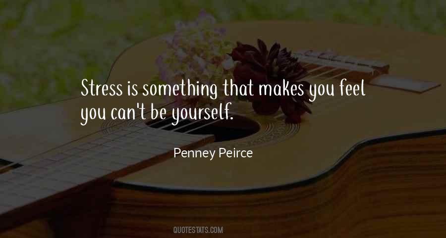 Penney Peirce Quotes #530839