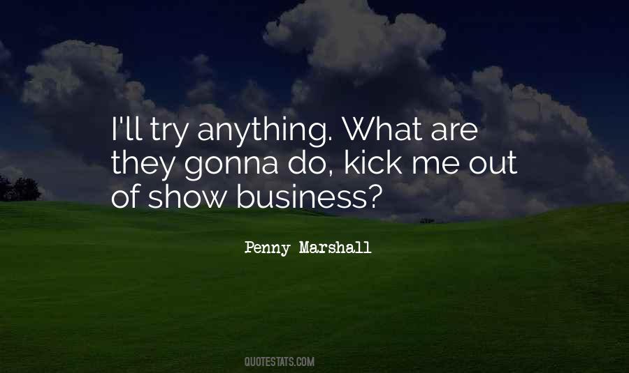 Penny Marshall Quotes #343139