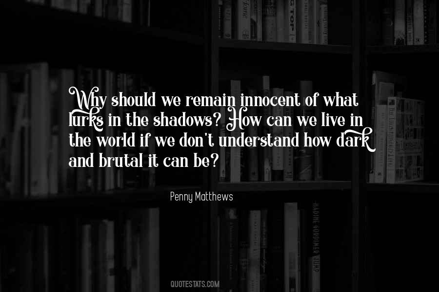 Penny Matthews Quotes #9516
