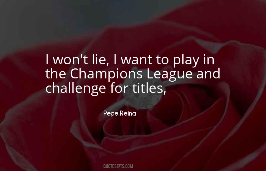 Pepe Reina Quotes #773525