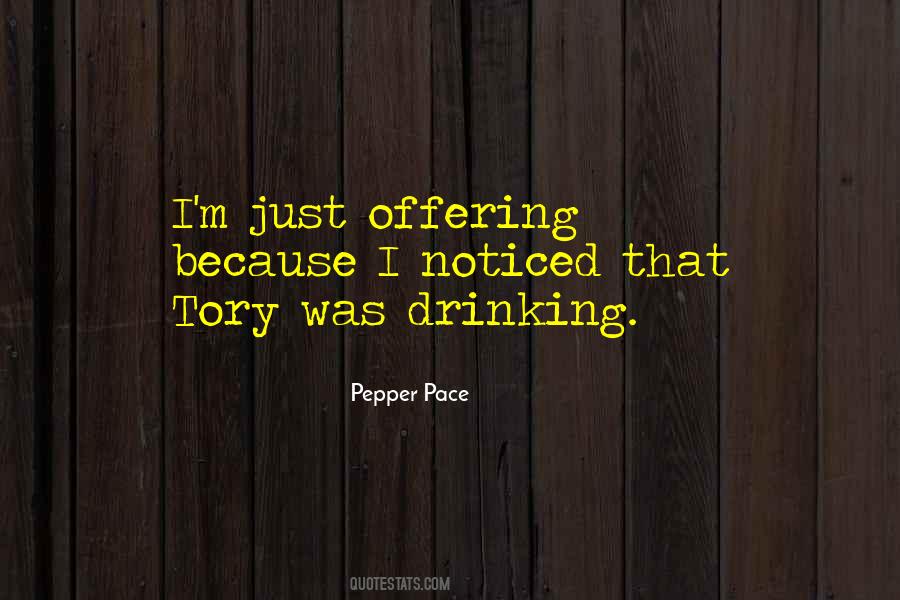Pepper Pace Quotes #177709