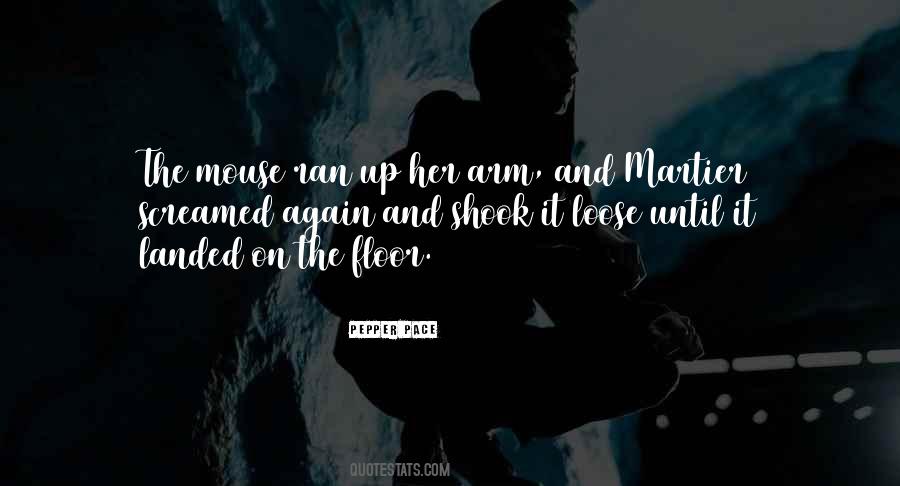 Pepper Pace Quotes #233556
