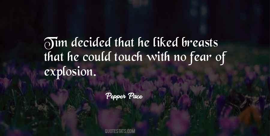 Pepper Pace Quotes #501842