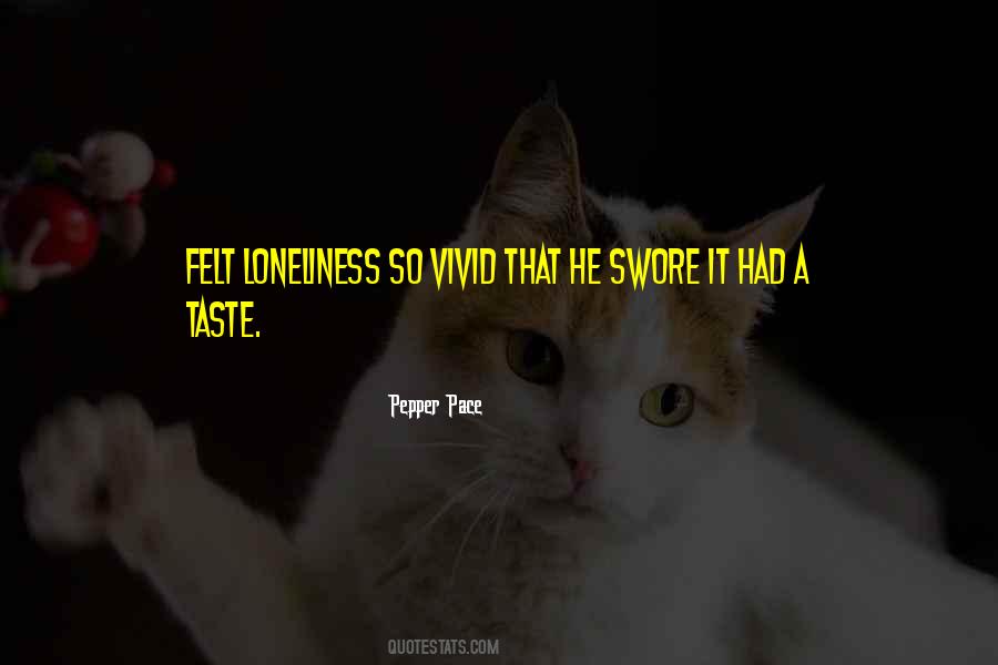 Pepper Pace Quotes #896437
