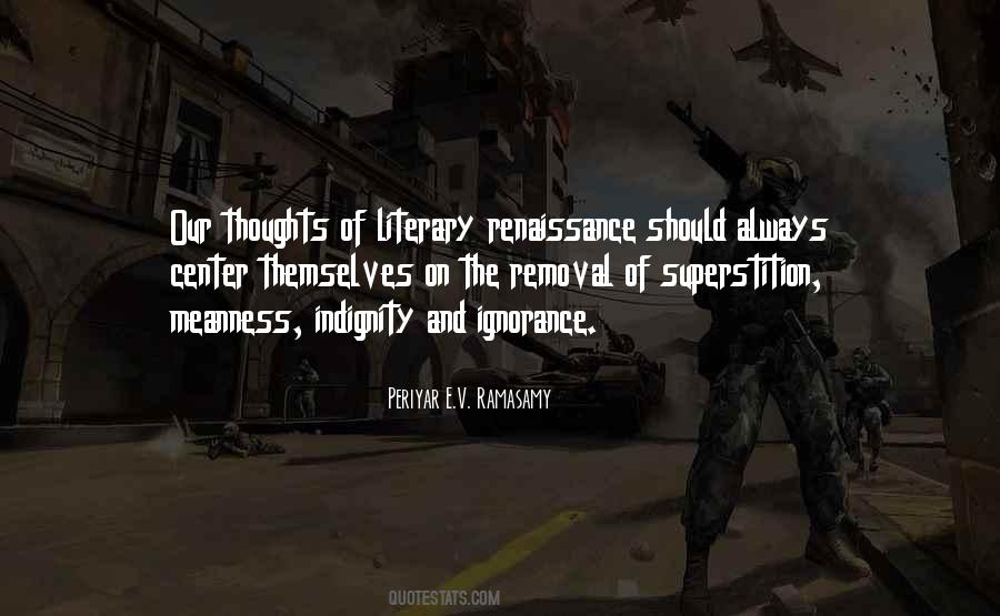 Periyar E.V. Ramasamy Quotes #788578 Periyar E.V. Ramasamy Quotes #788578