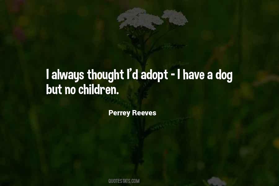 Perrey Reeves Quotes #608329