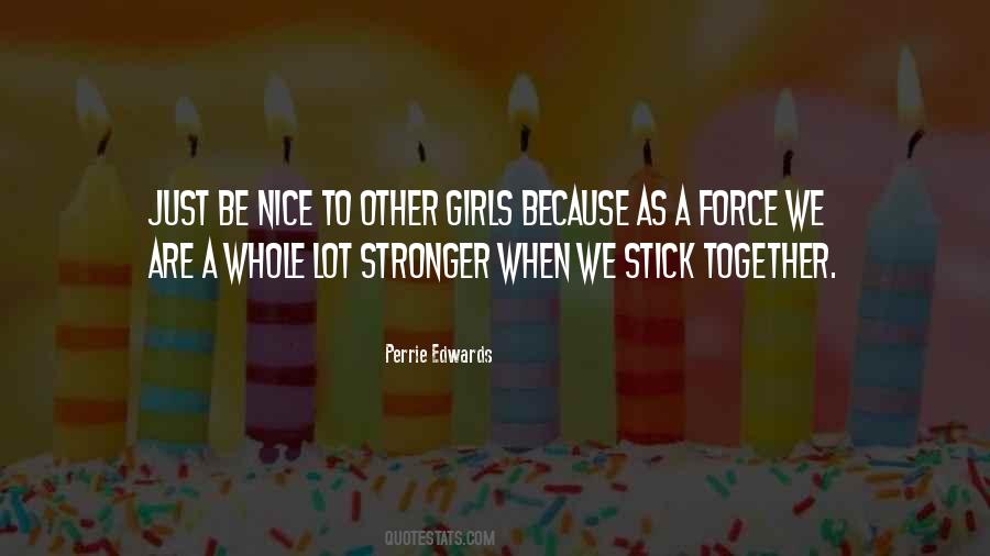 Perrie Edwards Quotes #1382884