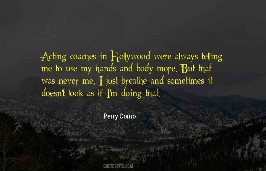 Perry Como Quotes #343973