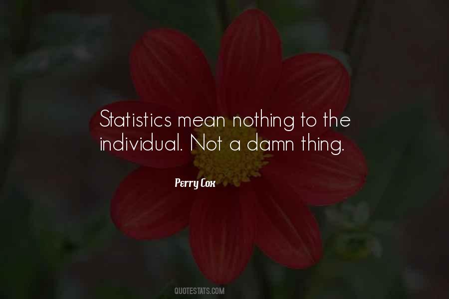 Perry Cox Quotes #1555924 Perry Cox Quotes #1555924
