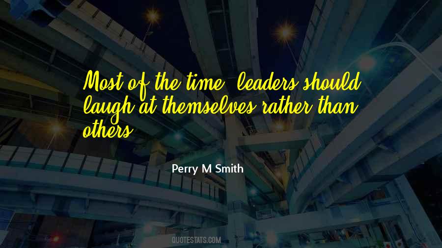 Perry M Smith Quotes #1062349