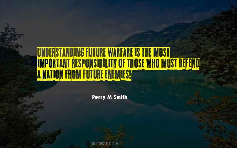 Perry M Smith Quotes #1090625