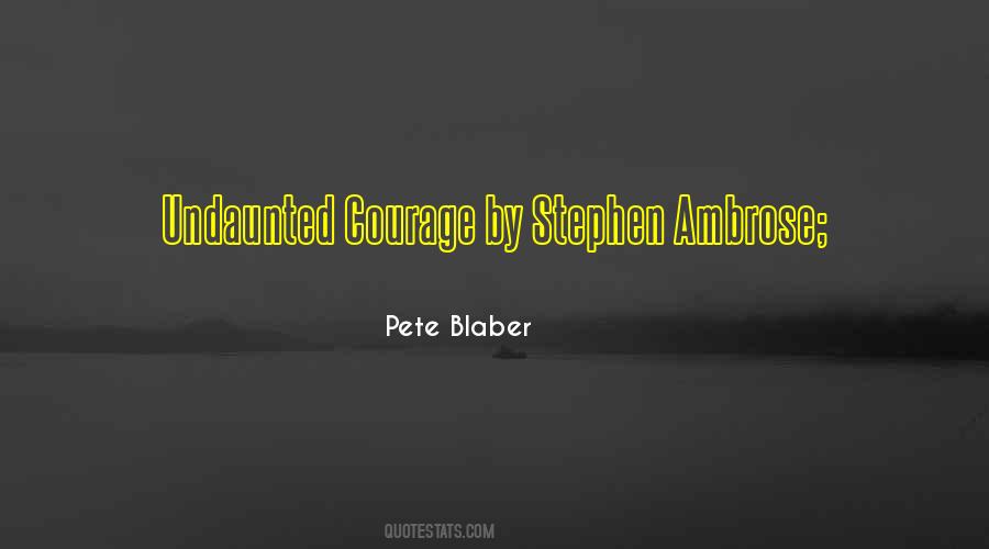 Pete Blaber Quotes #713767