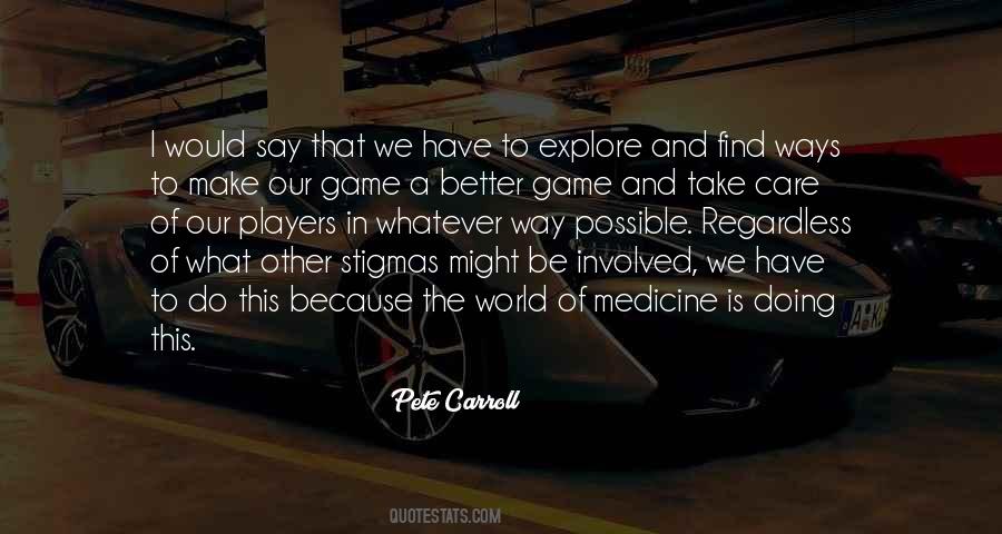 Pete Carroll Quotes #1556597 Pete Carroll Quotes #1556597
