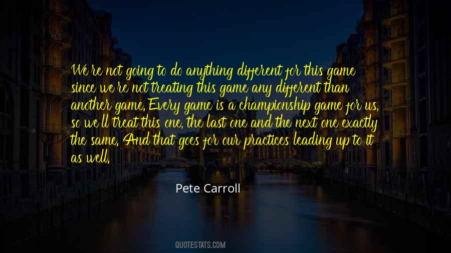 Pete Carroll Quotes #1574078 Pete Carroll Quotes #1574078