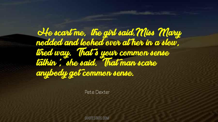 Pete Dexter Quotes #1518505