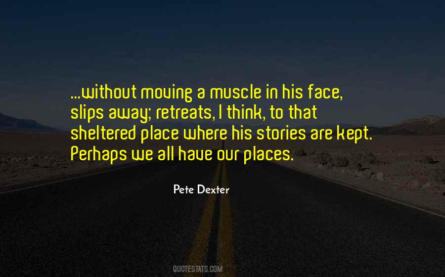 Pete Dexter Quotes #1687657