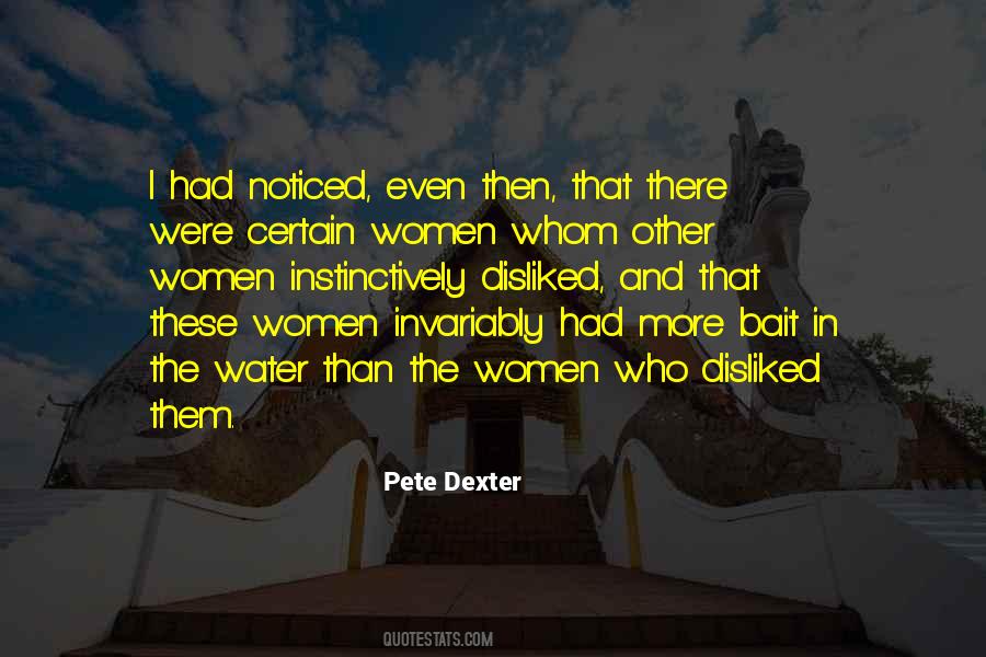 Pete Dexter Quotes #432711