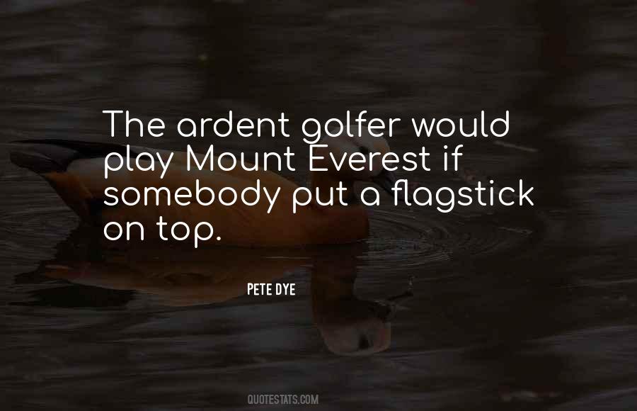 Pete Dye Quotes #420204