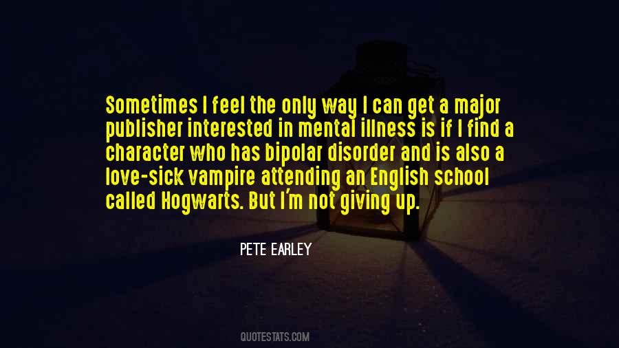 Pete Earley Quotes #1576680