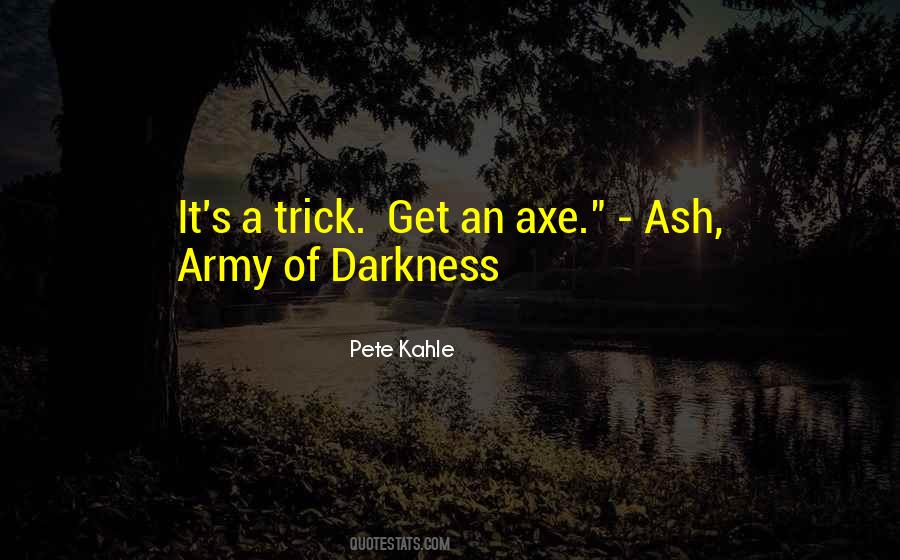 Pete Kahle Quotes #57518