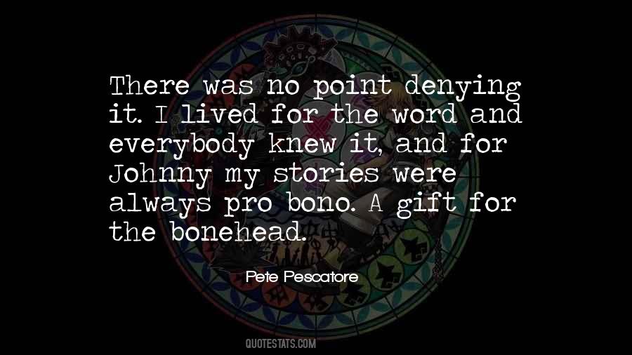 Pete Pescatore Quotes #1737709