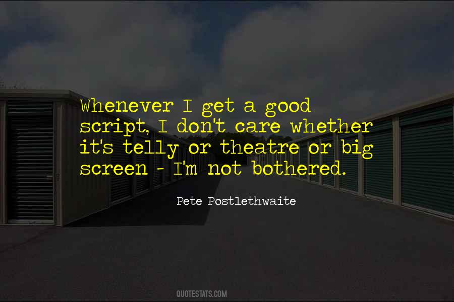 Pete Postlethwaite Quotes #387780