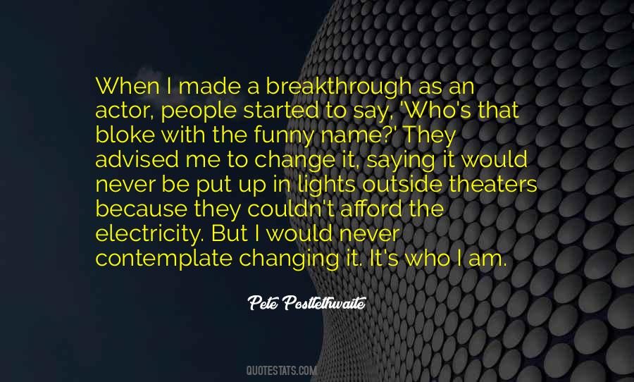 Pete Postlethwaite Quotes #952126
