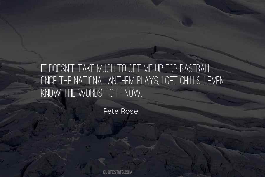 Pete Rose Quotes #1209451
