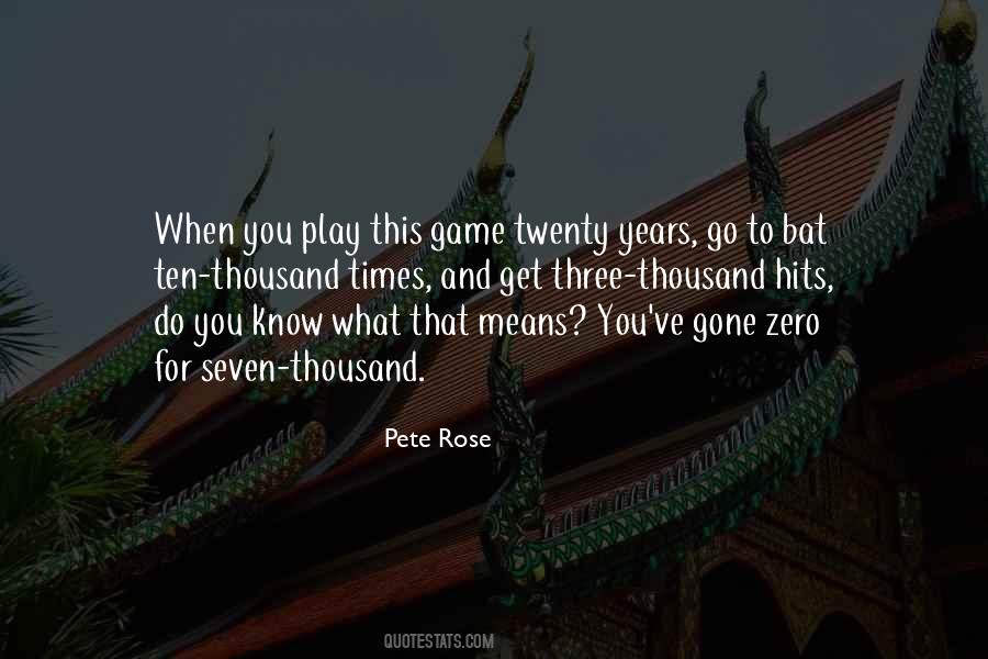 Pete Rose Quotes #1250107