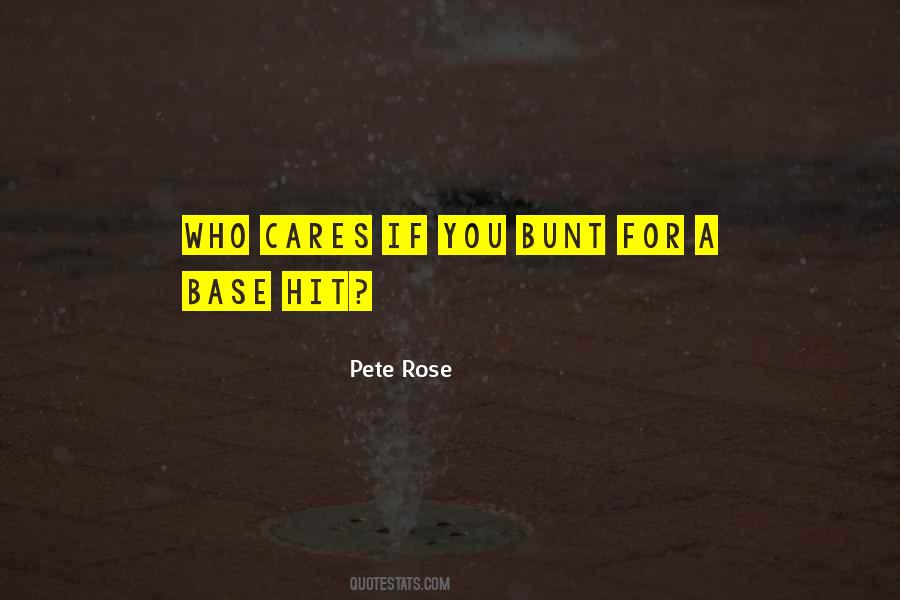 Pete Rose Quotes #1432174