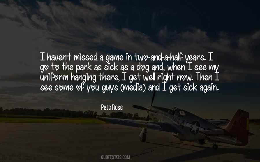 Pete Rose Quotes #1432771