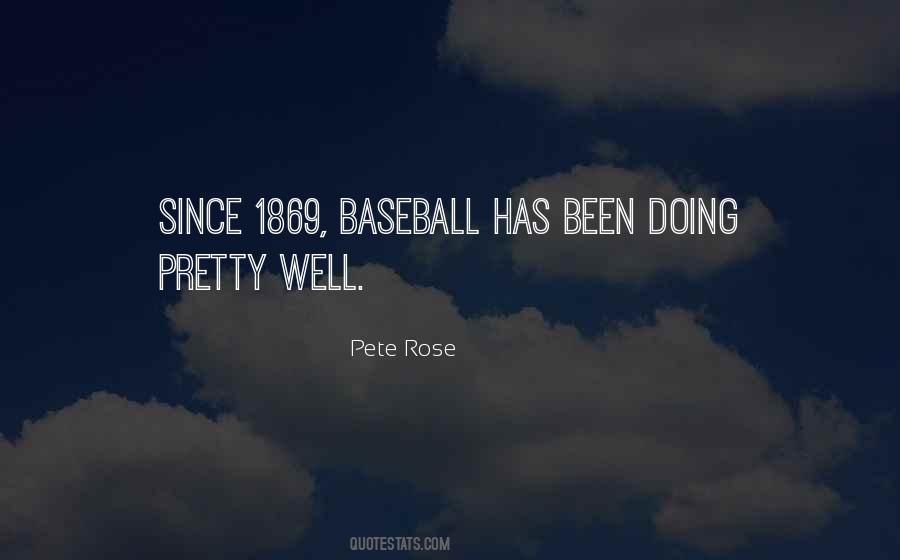 Pete Rose Quotes #1505273