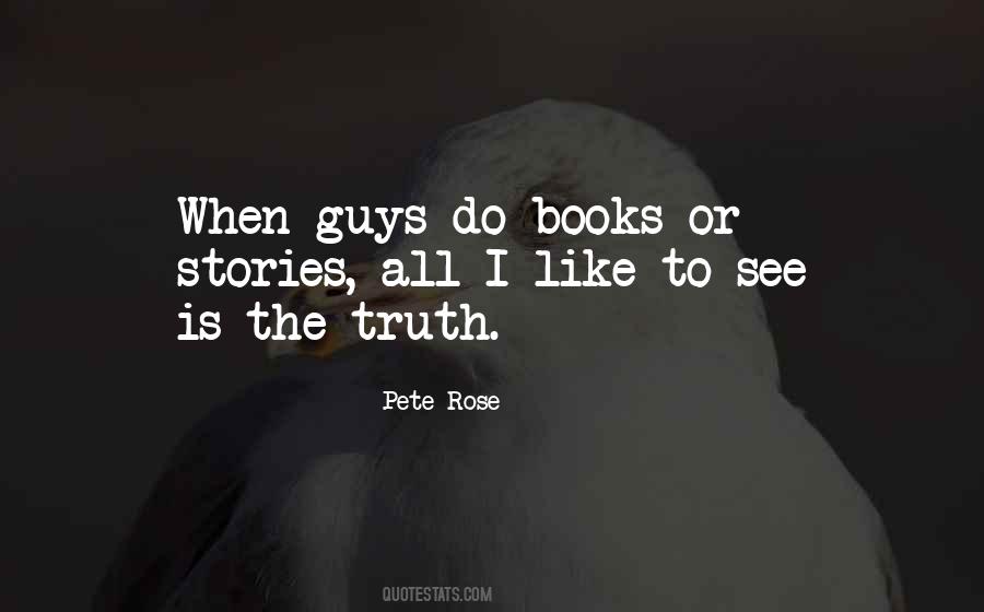 Pete Rose Quotes #1545553