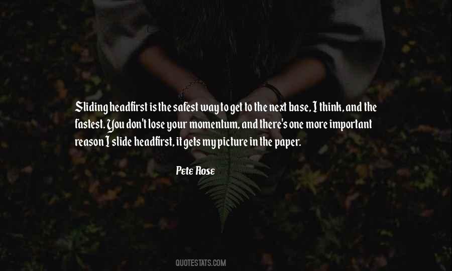 Pete Rose Quotes #1602407