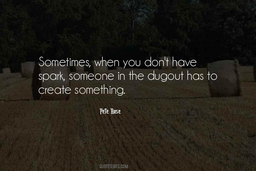 Pete Rose Quotes #1725923