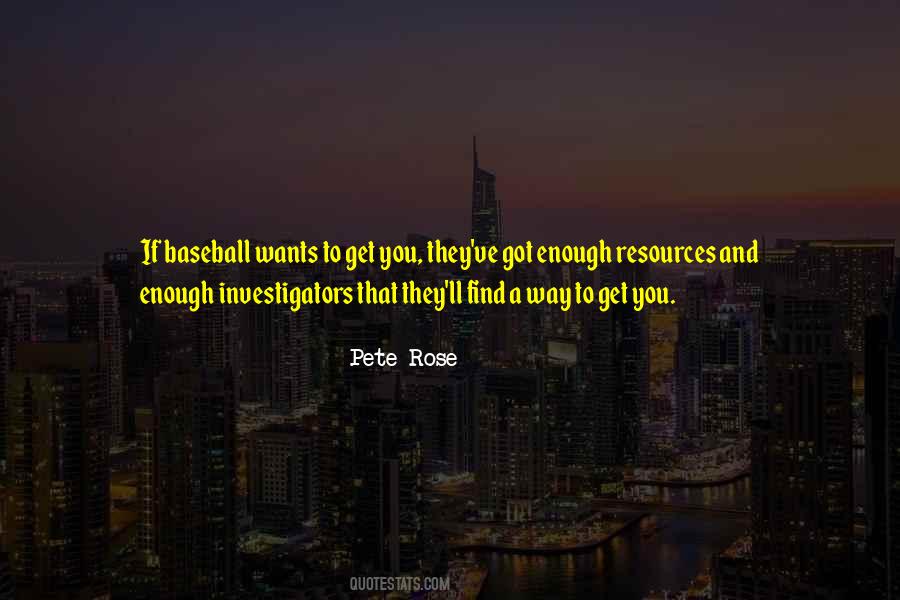 Pete Rose Quotes #498274